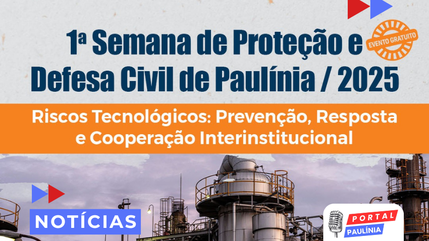 Paulínia realiza a 1ª Semana de Proteção e Defesa Civil 2025